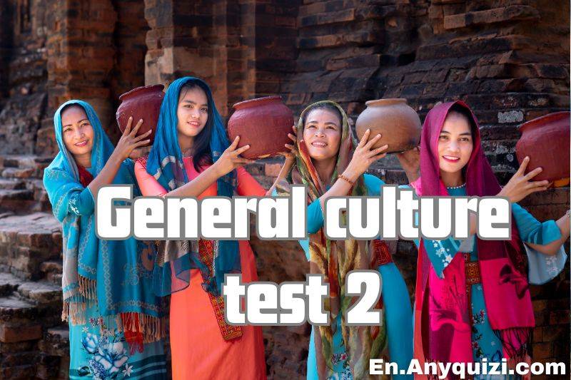 General Culture Test 2 - Discover Interesting Facts  - AnyQuizi