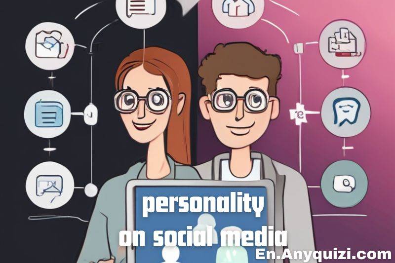 What's Your Social Media Personality?  - AnyQuizi