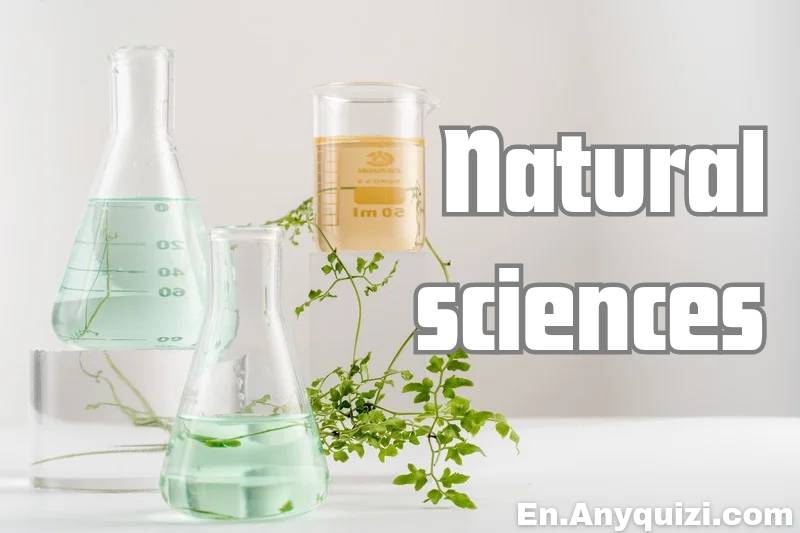 Test in Natural Sciences 2 - Science Quiz  - AnyQuizi