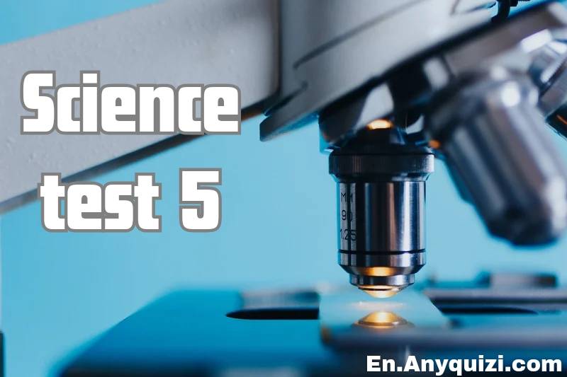 Fun and Easy Science Test: 10 Questions for Complete Results
