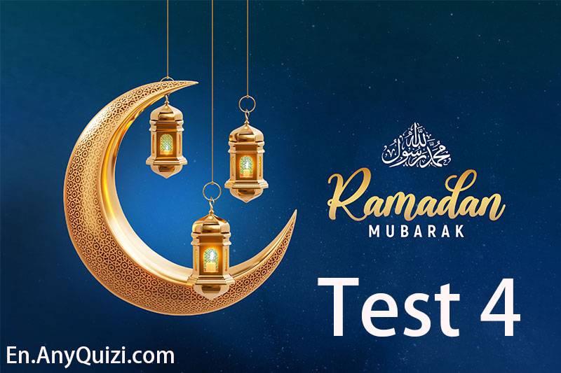 Quiz 4 Ramadan - Test your Knowledge of Fasting  - AnyQuizi
