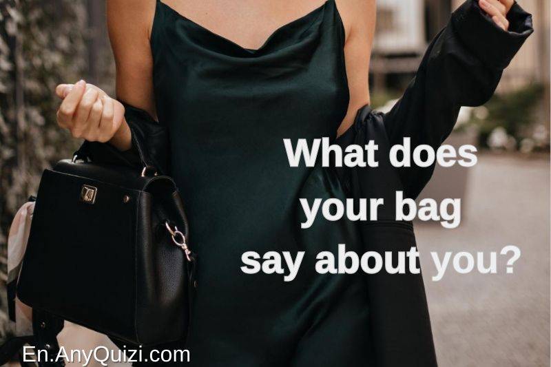 What does your bag say about you? Find out with this test  - AnyQuizi