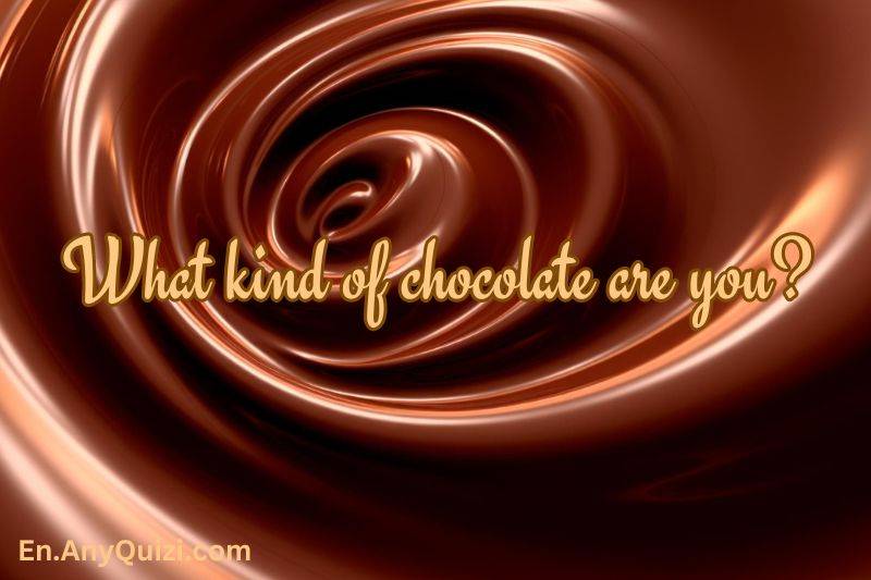 What Kind of Chocolate Are You? Take This Test to Find Out