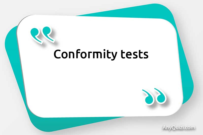 Conformity tests