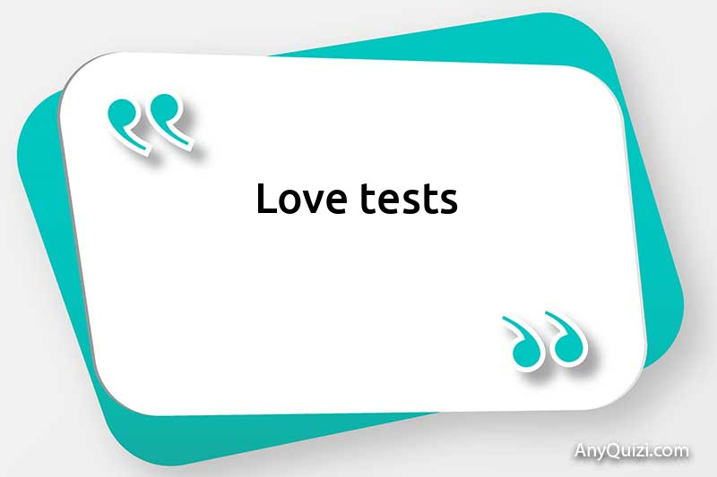 Love tests