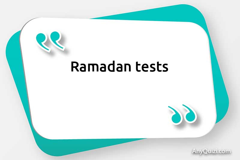 Ramadan tests