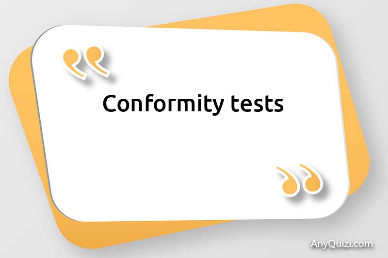 Conformity tests