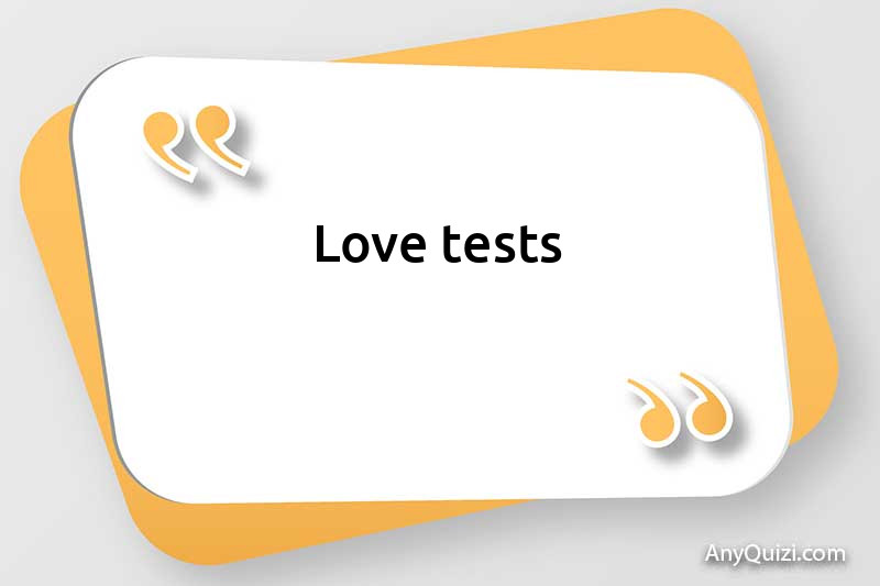 Love tests
