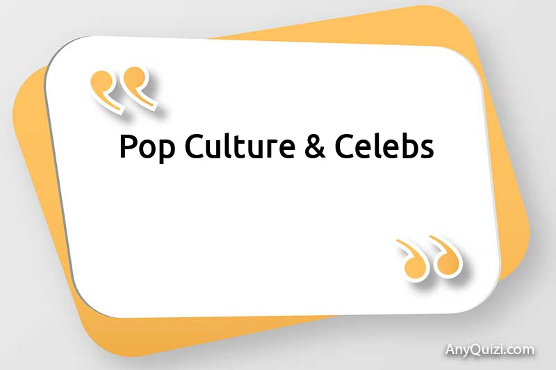 Pop Culture & Celebs