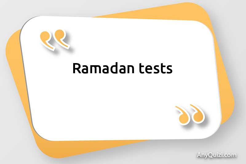 Ramadan tests