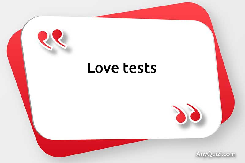 Love tests