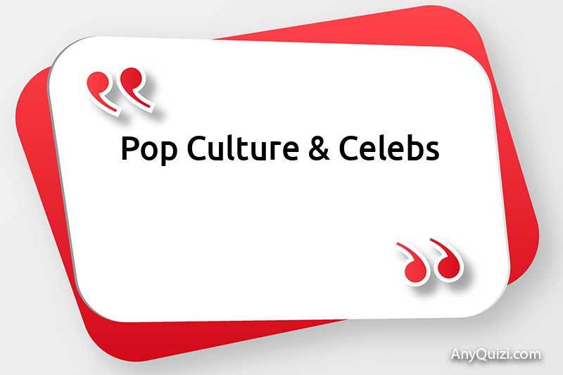 Pop Culture & Celebs