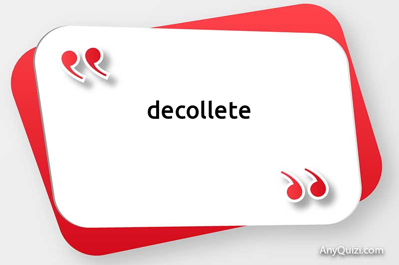  Decollete