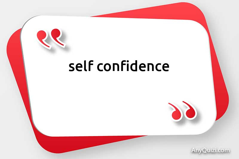  Self confidence