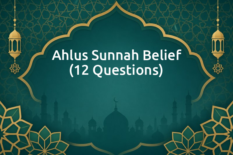Ahlus-Sunnah Belief (12 Questions) - AnyQuizi