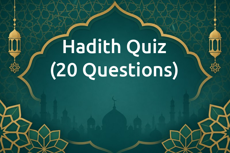 Hadith Quiz (20 Questions) - AnyQuizi