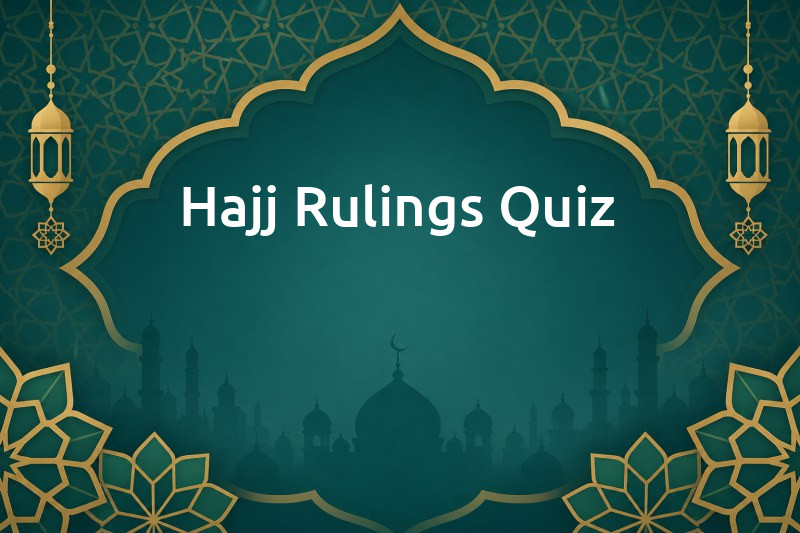 Hajj Rulings Quiz